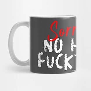 Sorry, no hablo fucktardo! Mug